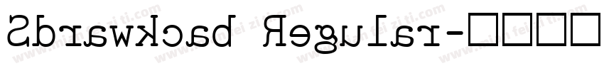 Sdrawkcab Regular字体转换